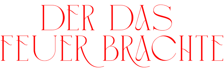 Der das Feuer brachte